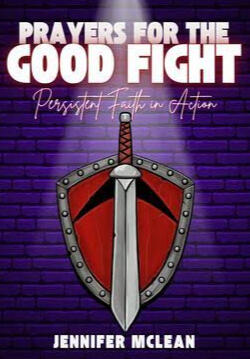 Prayers for the Good Fight